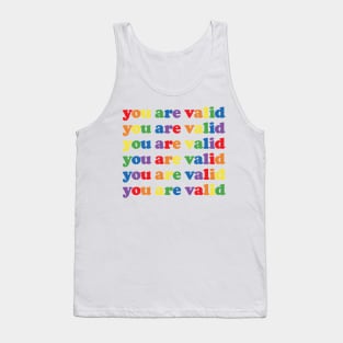 You Are Valid - LGBTQ Pride Tank Top